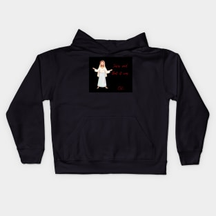 Jesus said that it was OK pt2 Kids Hoodie